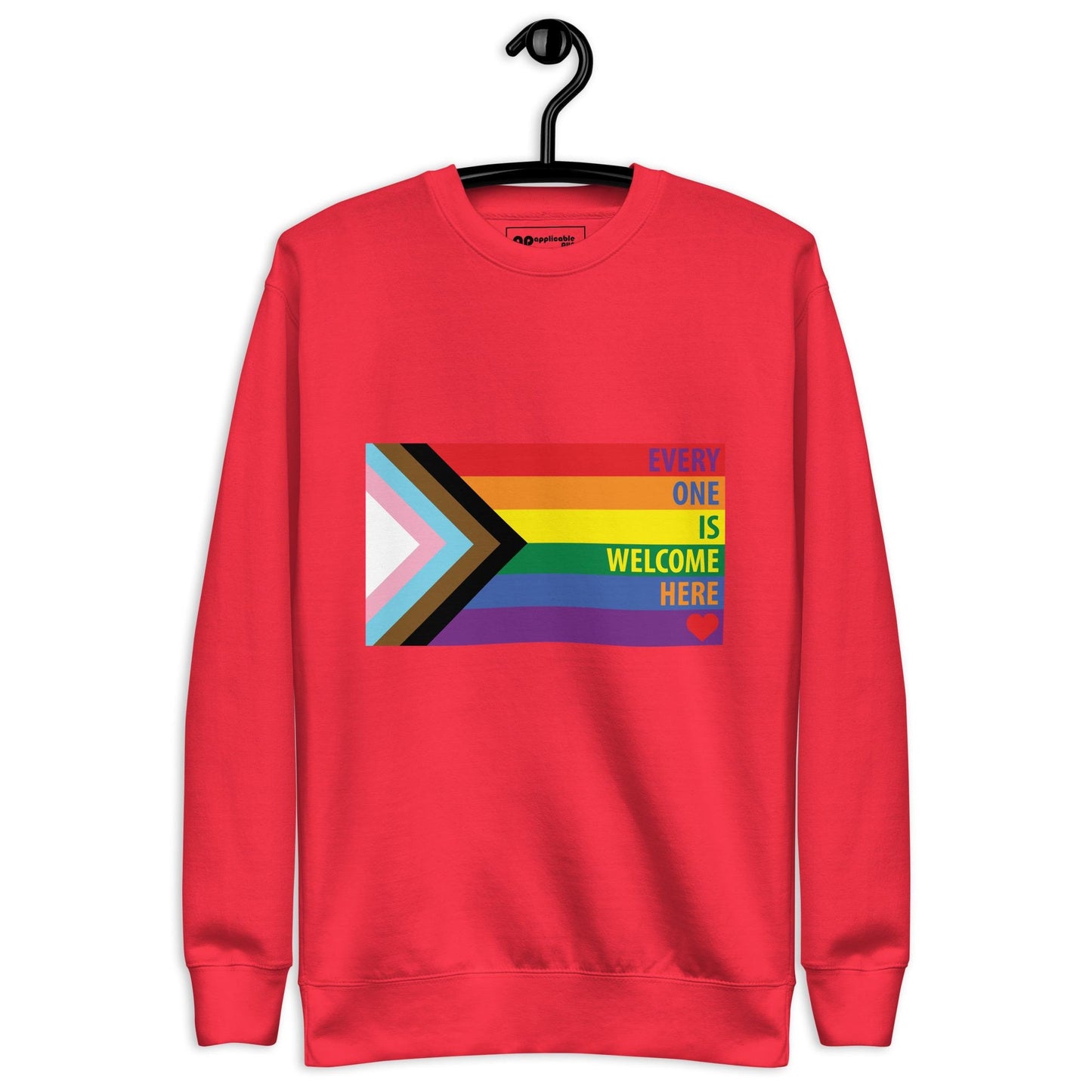 Rainbow Every One Is Welcome Here Progress Pride Flag LGBTQ POC Transgender Flag Unisex Premium Sweatshirt