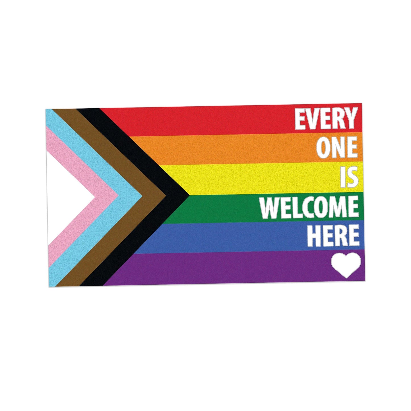 Every One Is Welcome Here Progress Pride Flag LGBTQ POC Transgender Flag White Text- Vibrant Static Cling Window Cling - Indoor and Outdoor!