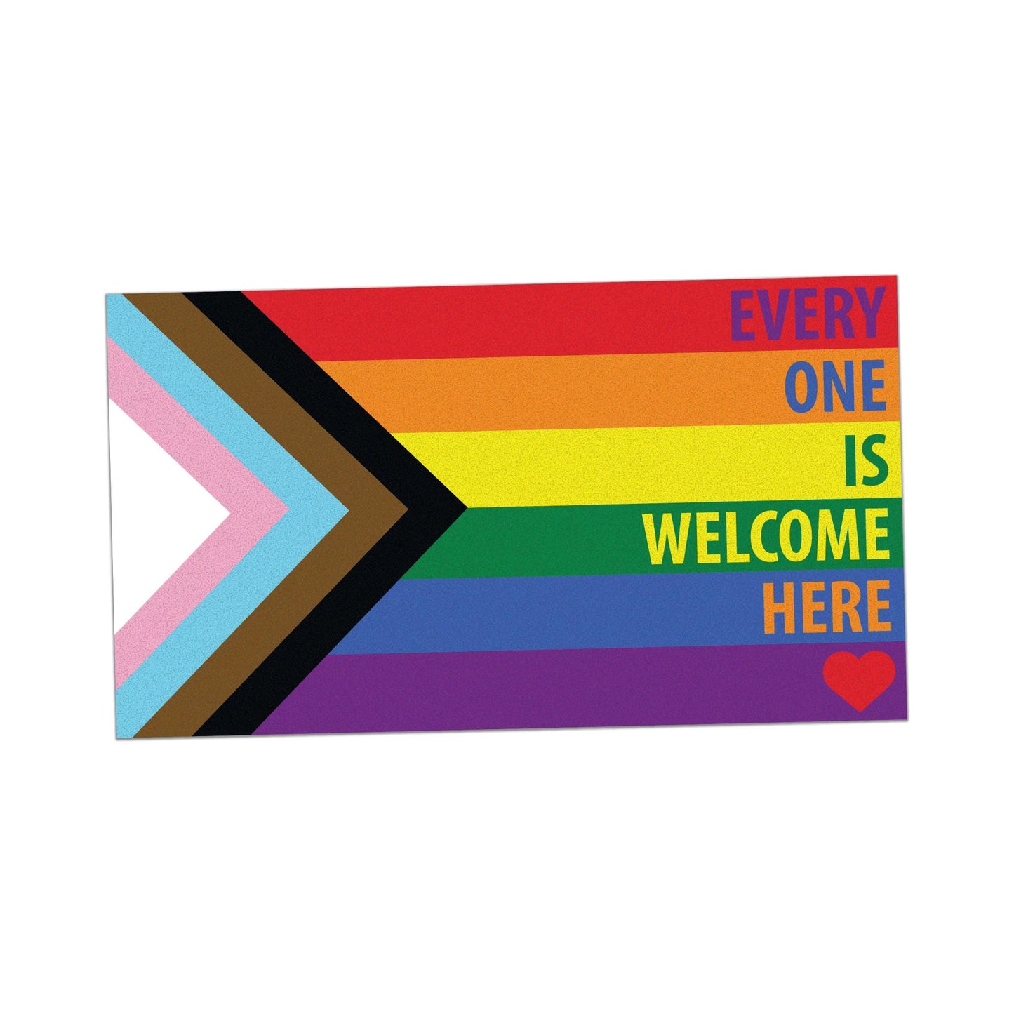 Rainbow Every One Is Welcome Here Progress Pride Flag LGBTQ POC Transgender Flag - Vibrant Static Cling Window Cling Indoor and Outdoor!