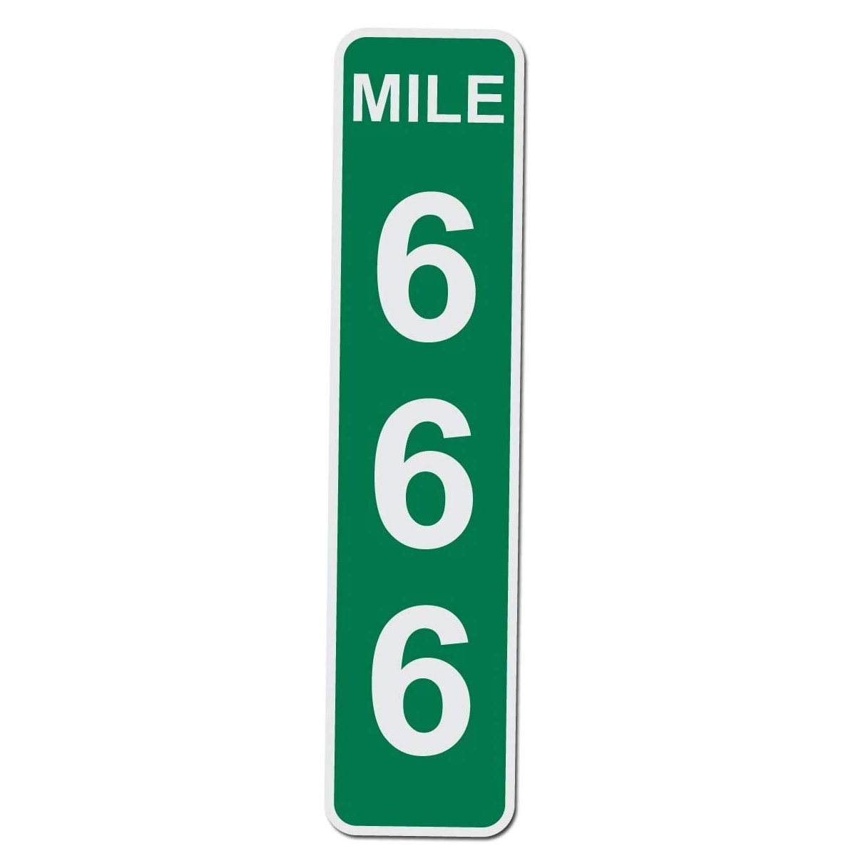 Green Mile Marker 666 - 17 Inches Tall by 4 Inches Wide Aluminum Sign