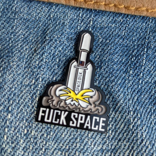 Fuck Space Anti-Billionaire Enamel Pin – Bold Protest Lapel Pin for Jackets, Bags, and Accessories