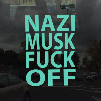 Nazi Musk F*** Off Protest Decal – Vibrant Color Vinyl Sticker for Cars, Laptops, and Windows