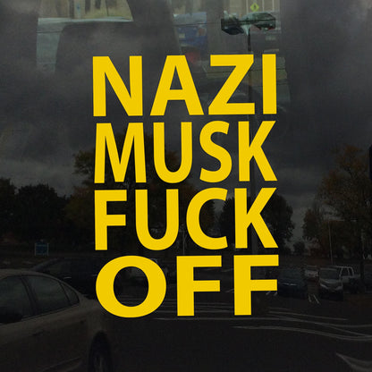 Nazi Musk F*** Off Protest Decal – Vibrant Color Vinyl Sticker for Cars, Laptops, and Windows