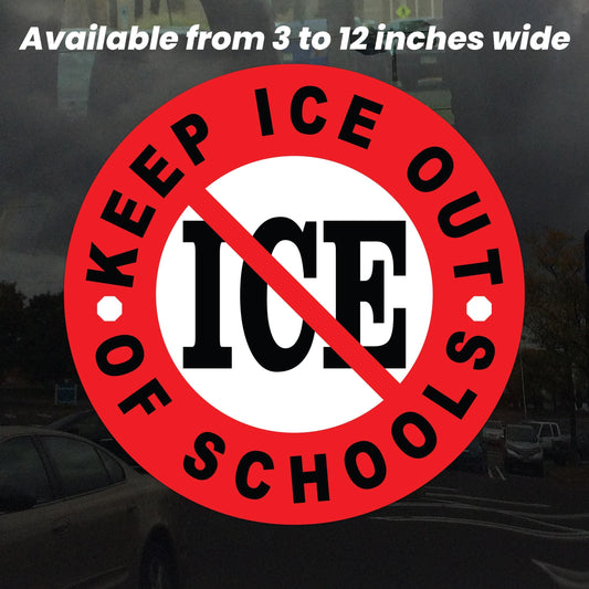 Keep ICE Out of Schools Sticker – Anti-Fascist Protest Vinyl Decal for Cars, Laptops, and Windows – Bold Activism & Resistance Sticker