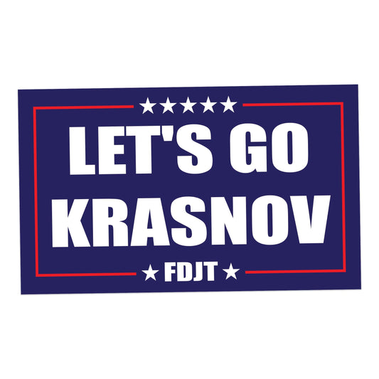 Let's Go Krasnov - FDJT Protest Vibrant Static Cling Window Cling Indoor and Outdoor!