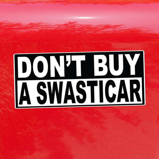 Don't Buy a Swasticar Decal - Elon Protest - Vinyl Sticker for Cars, Laptops, and Windows