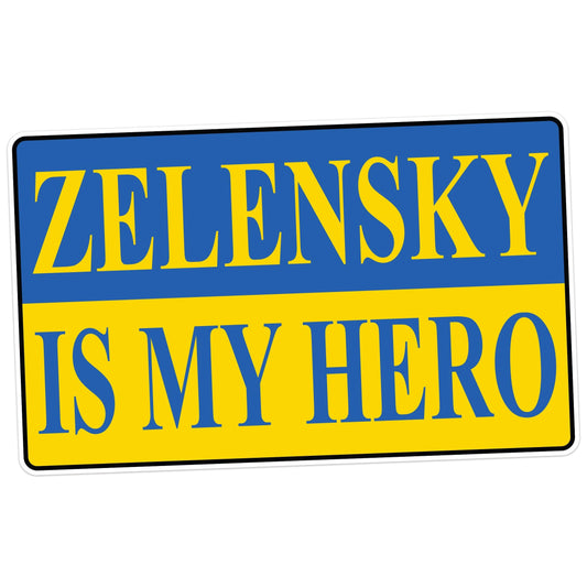 Zelensky Is My Hero Decal - Ukraine Support - Vinyl Sticker for Cars, Laptops, and Windows