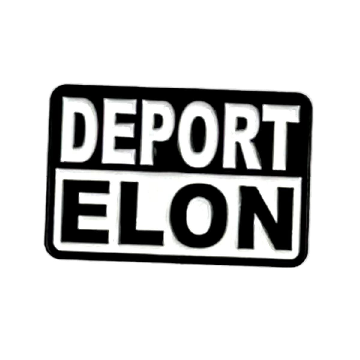 Deport Elon Enamel Pin - Protest Accessory - 1.25 inch Activist Lapel Pin for Political Change