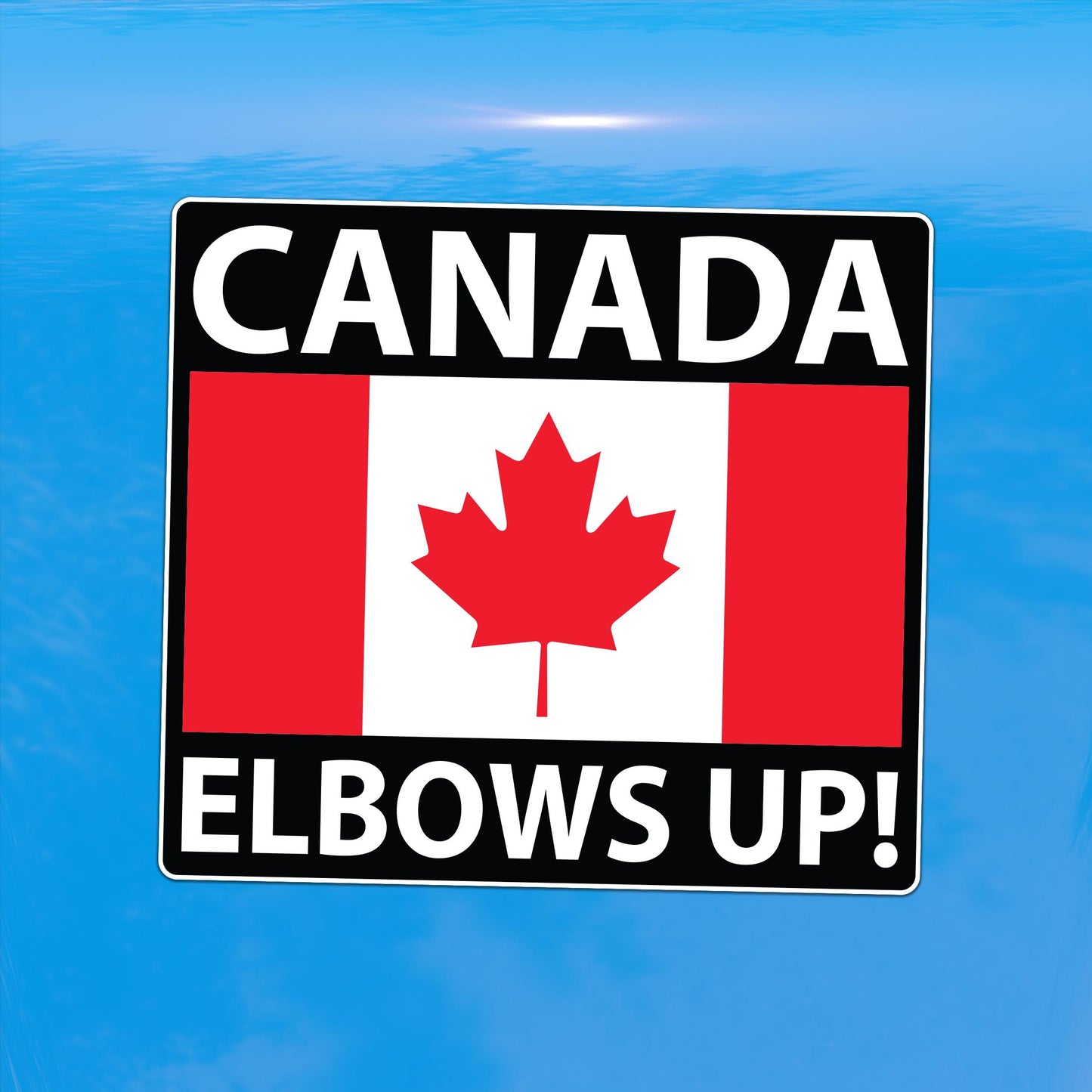 Canada Elbows Up Decal - Resist Tyranny - Vinyl Sticker for Cars, Laptops, Windows and Water Bottles
