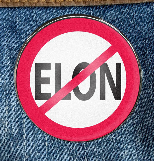 Anti Elon Enamel Pin - Circular Printed Art Metal Enamel Pin Metal with a Protective Gloss Epoxy Finish