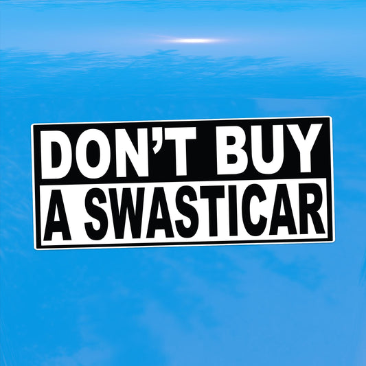 Don't Buy a Swasticar Decal - Elon Protest - Vinyl Sticker for Cars, Laptops, and Windows